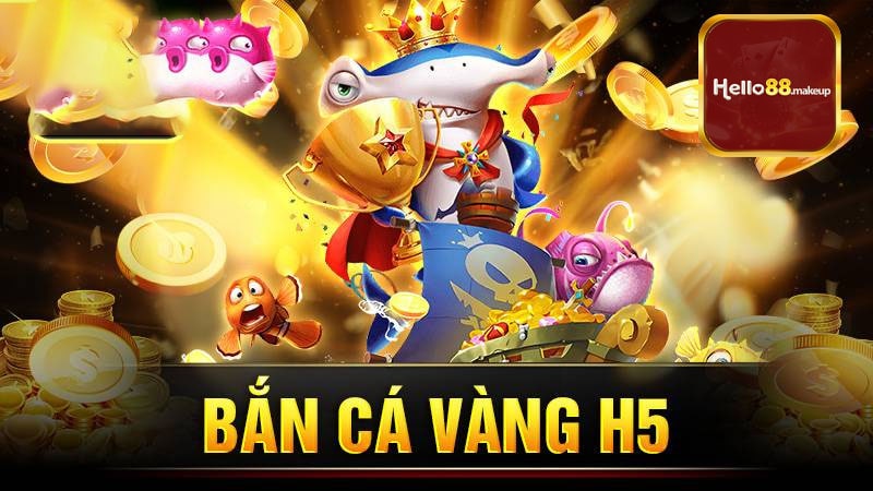 Thông tin về game bắn cá vàng H5