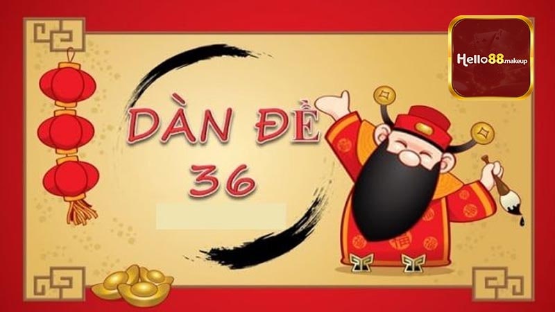 Kinh nghiệm chơi dàn đề 36 con bất bại tại nhà cái