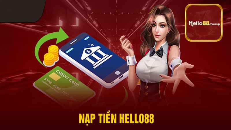 3 phương thức nạp tiền Hello88